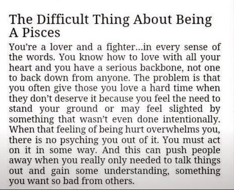 I know I am every word. This is how I lost you. Now I want you back in my life. I love you forever Gary Michael Cox. Pisces Personality, All About Pisces, Pisces Traits, Pisces And Scorpio, Pisces Girl, Pisces Quotes, Pisces Love, Astrology Pisces, Pisces Moon