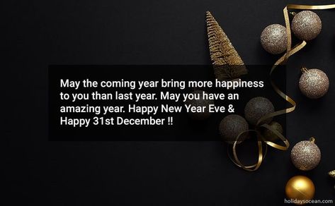 31 December Quote New Years, New Years Eve Messages, New Year's Eve Wishes, Happy New Year Eve, December Wishes, Happy New Year Status, Happy New Year Funny, New Years Eve Quotes, New Year Status