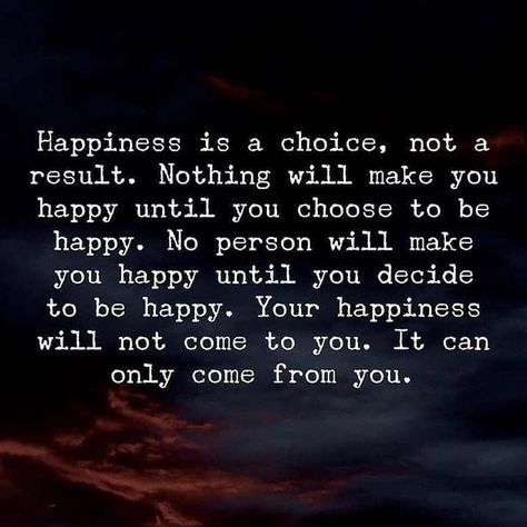 life quotes’s Instagram profile post: “Happiness is a choice not a result Nothing will make you happy until  you choose to be happy  No person will make you happy until you…” Be Kind To Yourself Quotes, Choose To Be Happy, Life Choices Quotes, Choices Quotes, Inspirational Quotes About Success, Forever Quotes, Happiness Is A Choice, Like And Comment, Life Quotes To Live By