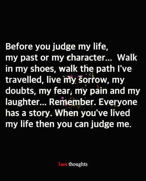 Qoutes About People Judging You, When Your Own Family Judges You, Family Judging You Quotes, Quotes About Judgemental People Families, Quotes About People Judging Your Past, Stop Being Judgemental Quotes, People That Judge Others, People Are So Quick To Judge Quotes, Quotes About Being Judged By Others