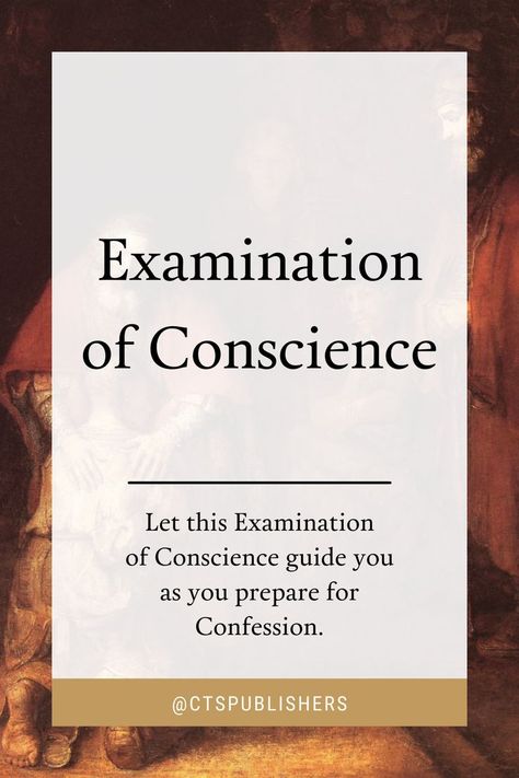 Let this Examination of Conscience guide you as you prepare for Confession. Examination Of Conscience Catholic, Catholic Confession, Examination Of Conscience, Palm Reading, Dress Appropriately, Birth Control, Catholic Faith, Books To Read, Cards Against Humanity