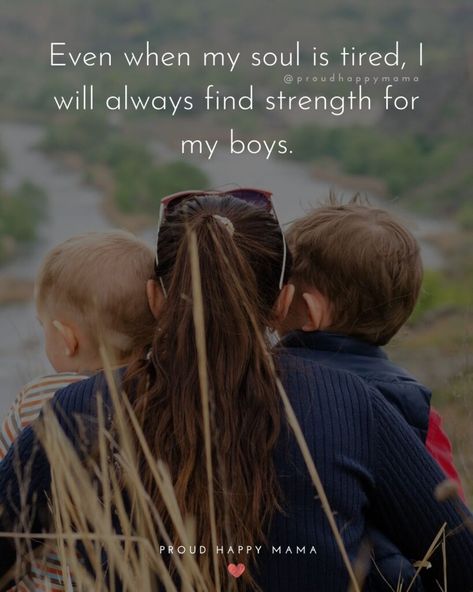 70+ Hilarious, Heartwarming Mom of Boys Quotes and Memes - Mom Of Boys Quotes, Mother Of Boys Quotes, My Boys Quotes, Raising Boys Quotes, New Dad Quotes, Son Love Quotes, Love My Son Quotes, Boy Mom Quotes, Boys Quotes