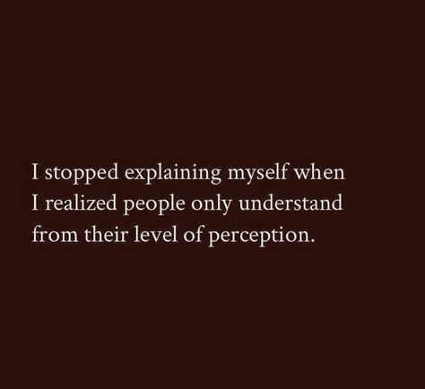 I stopped explaining myself... Explaining Myself Quotes, Myself Quotes, Bad Attitude, Just Stop, Life Goes On, Be Yourself Quotes, Love Life, I Laughed, Me Quotes