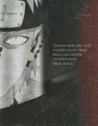 Pain Quotation, Valorant Wallpaper, Nagato Uzumaki, Peace Quote, Pain Naruto, Naruto Quotes, Japanese Animated Movies, Manga Quotes, Never Understand