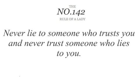 , Rule Of A Lady, Rules Of A Lady, Lady Rules, Liar Liar, Be A Lady, Lesson Learned, Answer To Life, Classy Lady, Dating Rules