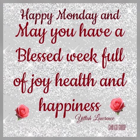 Have a happy Monday and a Blessed week monday days of the week monday quotes happy monday monday quote morning nights days Blessed Week Ahead, Happy Monday Morning Quotes, Happy New Week Quotes Inspiration, Happy New Week Mondays, New Week Blessings Happy Monday, Good Morning Monday New Week, Good Morning Monday Have A Great Week, Happy New Week Quotes, Happy Monday And New Week