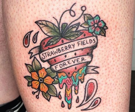 Strawberry Fields Forever Tattoo, Strawberry Fields Tattoo, Hurt So Good, Strawberry Tattoo, Forever Tattoo, Old School Tattoos, Strawberry Fields Forever, Ink Inspiration, Music Tattoos