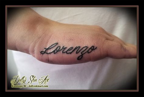 Lorenzo son name hand black lettering script font cursive tattoo kamloops tattoo dolly's skin art Lorenzo Tattoo Name, Lorenzo Name, Cursive Tattoo, Font Cursive, Tattoo Fonts Cursive, Kamloops Bc, Cursive Tattoos, Lettering Tattoo, Cursive Font