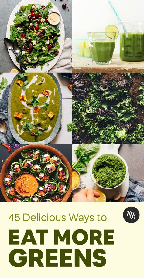 Green Vegetable Recipes, Leafy Greens Recipes, Eat More Greens, Massaged Kale Salad, Dark Green Vegetables, Grilled Corn Salad, Coconut Bacon, Minimalist Baker, Dark Leafy Greens