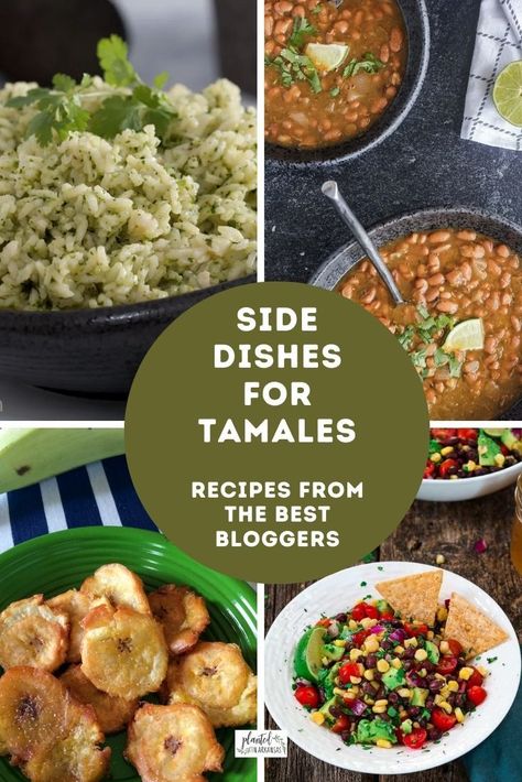 Christmas Tamales Dinner Sides, Tamale Christmas Dinner Sides, Tamales Dinner Sides, Side Dishes For Tamales Holidays, What To Serve With Tamales Meals, Tamale Sides Dishes, Tamales And Side Dishes, Sides For Tamales Dinners, Sides With Tamales