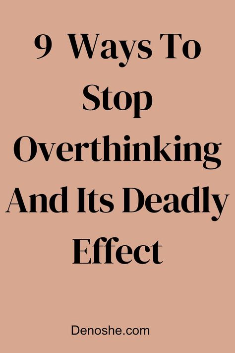 with the challenges of life, we face every day one can't help but think, and the result from thinking is harmful to our health. to having peace of mind in this world of chaos here are outstanding ways to stop overthinking and its deadly effect Stop Over Thinking, Over Thinking, Don't Overthink, World Of Chaos, Stop Overthinking, Wellness Habits, Development Quotes, Wellness Quotes, Feeling Insecure