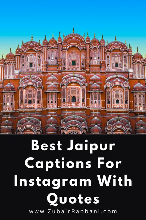 Best Jaipur Captions For Instagram With Quotes Jaipur Aesthetic Captions, Rajasthani Captions For Instagram, Rajasthan Captions For Instagram, Jaipur Captions For Instagram, Rajasthan Captions, Jaipur Quotes, City Palace Jaipur, Instagram Post Captions, Captions For Instagram Posts