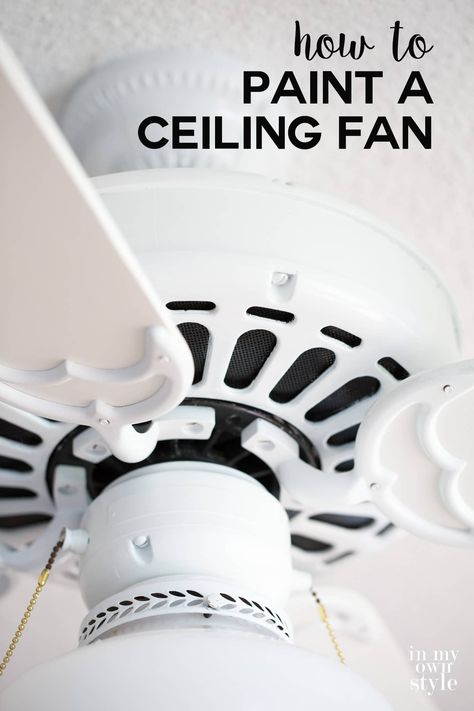 How to paint a ceiling fan without removing it from the ceiling. Step-by-step photo tutorial shows you how. Paint A Ceiling Fan, Ceiling Fan Diy, Ceiling Fan Update, Ceiling Fan Makeover, Ceiling Fan Blades, Best Ceiling Fans, White Ceiling Fan, Painting Ceiling Fans, White Spray Paint