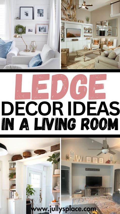 Living room decor ideas Upper Wall Ledge Decor, Entry Ledge Decor, Decorative Ledge Ideas High, How To Decorate High Ledges, Plant Ledge Decorating Vaulted Ceilings, Shelf High On Wall, Decorating A High Ledge, Top Of Wall Ledge Decor, Decorating High Ledges In Living Room