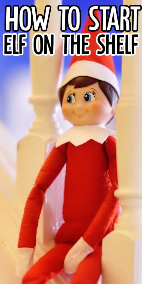 How To Start Your Elf On The Shelf, Elf On The Shelf How It Works, Introduction To Elf On The Shelf Ideas, How To Bring The Elf On The Shelf Back, How To Introduce Elf On The Shelf Ideas, How Does Elf On A Shelf Work, How To Elf On The Shelf, Elf On The Shelf Day 1 First Time, Elf On The Shelf One Year Old