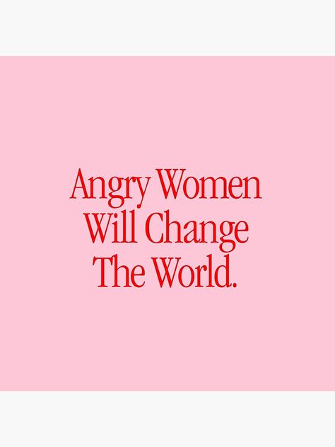 Angry Women Will Change The World, Not Your Perfect Mexican Daughter, Angry Woman, Self Identity, Angry Women, Cleanse Recipes, 2022 Vision Board, Higher Self, I Need To Know