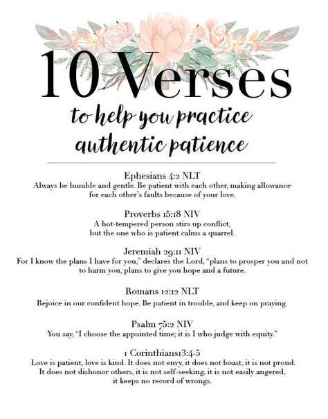 10 verses to help you practice patience. Ways To Practice Patience, Patience Quotes Bible, Patience Verses Bible, Scripture For Patience, How To Have Patience, Bible Verses On Patience, How To Practice Patience, Scripture On Patience, Verses For Patience