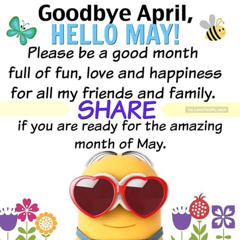 Goodbye April Hello May Please Be A Great Month Bye April Hello May, Good Bye April, Goodbye April Hello May, Bye April, Goodbye April, May Pictures, April Hello, Hello May Quotes, New Month Wishes