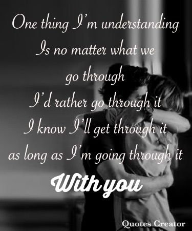 Quotes for getting through hard times with your significant other As Long As I Have You Quotes, I’d Do Anything For You Quotes, I Love You Through The Hard Times, We Will Get Through This Together Quotes, Hard Times Quotes Relationship, Love Through Hard Times Quotes, Relationship Hard Times Quotes, Working Through Hard Times Relationships, Getting Through Hard Times