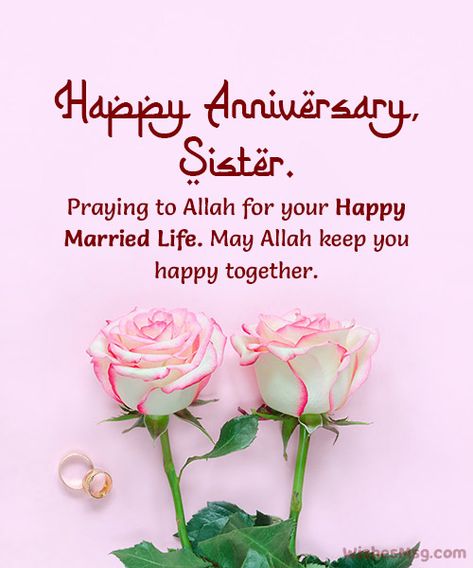 Happy Anniversary Wishes Sister, Nikkah Anniversary Wishes, Happy Anniversary Wishes In Urdu, Anniversary Wishes In Urdu, Happy Nikkah Anniversary, Islamic Wedding Anniversary Wishes, Wedding Anniversary Wishes For Sister, Happy Anniversary Sister, 1st Wedding Anniversary Wishes