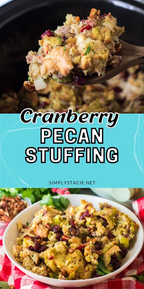 Two image collage of cranberry pecan stuffing. First image is a scoop of the stuffing. Second image is the stuffing in a white bowl. Cranberry Pecan Stuffing, Stuffing Recipes Crockpot, Crockpot Stuffing, Turkey Stuffing Recipes, Traditional Holiday Recipes, Cranberry Turkey, Creamed Corn Recipes, Southern Thanksgiving Menu, Thanksgiving Side Dish