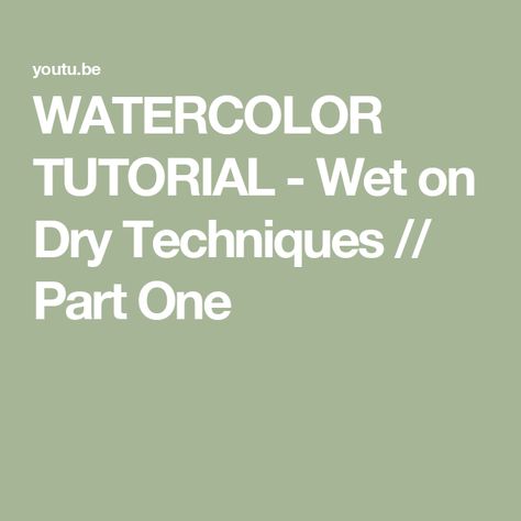 WATERCOLOR TUTORIAL - Wet on Dry Techniques // Part One Wet On Dry Watercolor, Watercolor Videos, Art For School, Watercolor Video, Watercolor Tutorial, Watercolor Tutorials, Watercolour Tutorials, Dry Brushing, Watercolor Techniques