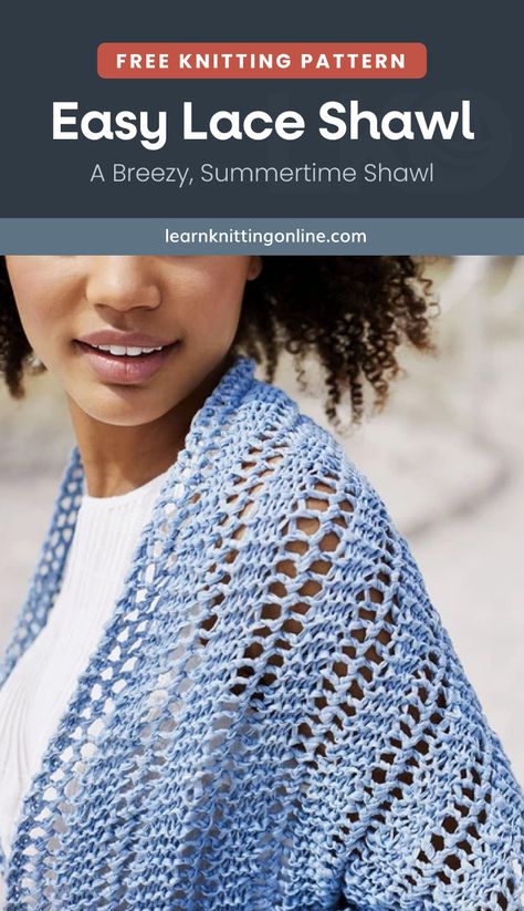 Craft this stunning lace knit shawl, the knitted accessory that will add instant elegance to you daily spring and summer outfits. This easy knit shawl is ideal for beginner knitters who are looking to enhance their lace knitting skills or for those who are simply looking for an everyday summer knitwear. | More free knitting patterns and tutorials at learnknittingonline.com #summerknittingpatterns #springknittingpatterns #laceknittingprojects #beginnerknitshawl Comfort Shawl Knit Pattern, Lace Knitting Patterns Free, Easy Knit Shawl, Free Knit Shawl Patterns, Crochet Vests, Crescent Shawl, Lace Shawl Pattern, Intermediate Knitting Patterns, Summer Knitting Patterns