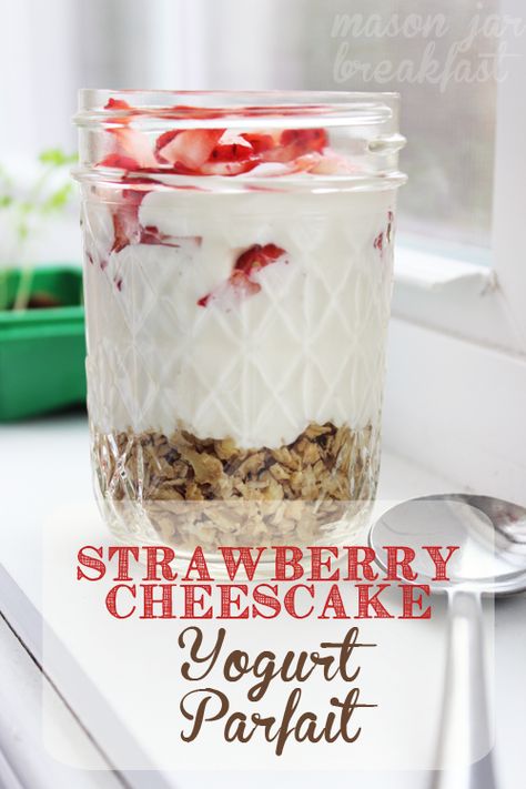 Greek Gods Yogurt Recipes, Greek Yogurt Parfait Healthy, Keto Yogurt Parfait Recipes, Overnight Yogurt Parfait, Greek Vanilla Yogurt Recipes, Cheesecake Yogurt Parfait, Breakfast Mason Jar, Yogurt And Granola Breakfast, Strawberry Cheesecake Yogurt