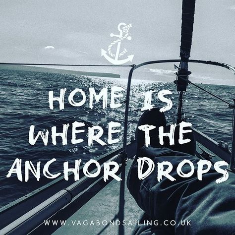 Home is where the anchor drops ⚓️⚓️ #sailing #sailaway #sailor #adventure Quotes About Sailing, Water Words, Button Quotes, Strange Quotes, Boat Family, Sailor Quotes, Boating Quotes, Sailing Quotes, King Neptune