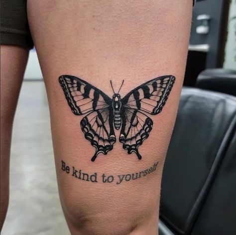 Thigh Tattoos For Females, Leg Quote Tattoo, Butterfly Leg Tattoos, Butterfly Thigh Tattoo, Mens Butterfly Tattoo, Thigh Tattoo Quotes, Tattoos For Females, Tattoo Artist Tattoo, Mens Body