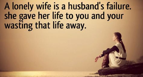 Lonely wife quote Single Wife Quotes, Unappreciated Wife Quotes, Wife Quotes Unappreciated, Angry Wife Quotes, Loveless Marriage Quotes Feelings, Loyal Wife Quotes, Feeling Unappreciated Quotes Wife, Loveless Marriage Quotes, Loneliness Quotes Marriage