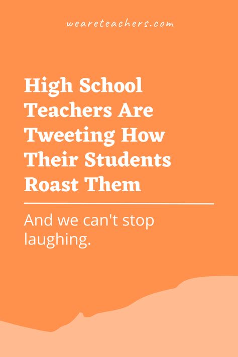 Teens often don't sensor, and they often make fun of teachers. These teachers took to Twitter to share some funny comments. High School Humor, English Teacher Humor, High School History Teacher, High School Teachers, Secondary Classroom, We Are Teachers, Teacher Jokes, Teaching Inspiration, Teaching Life