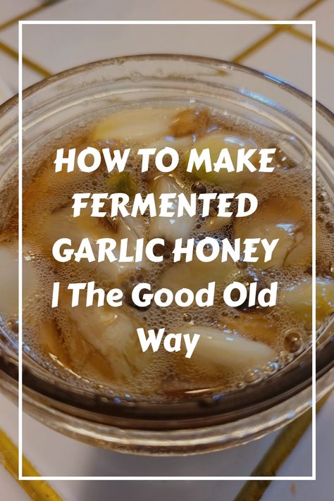 Fermented Honey Garlic, Fermented Garlic Honey, Honey Remedies, Fermented Garlic, Fermented Honey, Garlic Honey, Garlic Health Benefits, Garlic Benefits, Honey Benefits