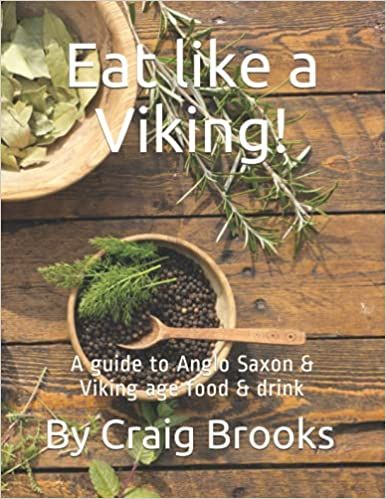 Eat like a Viking!: A guide to Anglo Saxon & Viking age food & drink: Brooks, Craig, Brooks, Craig: 9798657699340: Amazon.com: Books Elderberry Mead, Viking Food, Mead Recipe, Viking Books, Viking Dragon, Cookery Books, Open Fire, Cool Books, Viking Age