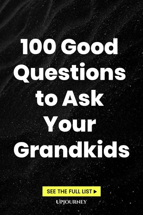 100 Good Questions to Ask Your Grandkids Questions To Ask Grandchildren, 101 Questions To Ask Your Grandkids, Questions For Grandkids, Questions To Ask Your Grandkids, Questions To Ask Grandkids, Questions To Ask Your Grandchildren, Questions To Ask Children, Questions To Ask Your Grandparents, Silly Questions To Ask