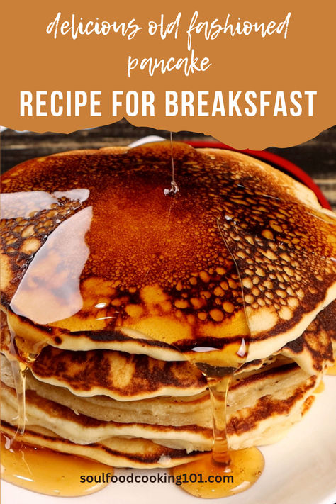 Delicous Old Fashioned Pancake Recipe For Breakfast Old Fashioned Pancake Recipe, Old Fashioned Pancakes, Breakfast Pancakes Recipe, Old Fashioned Recipe, Recipe For Breakfast, Pancake Recipes, Homemade Pancakes, Breakfast Pancakes, Pancake Recipe