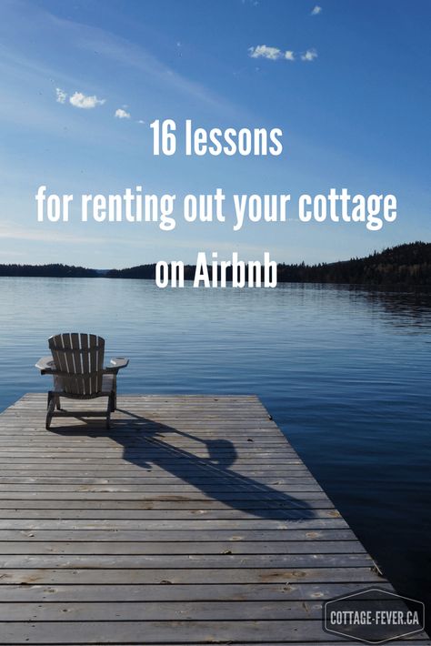 16 lessons for renting out the cottage on Airbnb – Cottage Fever Airbnb Cottage, Airbnb Superhost, Muskoka Chair, 2025 Year, Cottage Rental, Old Florida, Short Term Rental, The Cottage, Rental Property