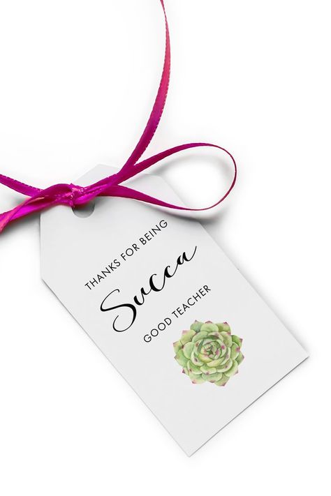 Free Printable Thanks for Being Succa Good Teacher Gift Tags for Teacher Appreciation Week. Tie tag to a cute succulent in a pretty pot. Succulent Teacher Gift, Design Home Ideas Decorating, Real Estate Marketing Gifts, Marketing Gifts, Thank You Ideas, Teacher Gift Printables, Appreciation Gifts Diy, Teacher Appreciation Gifts Diy, Teacher Appreciation Printables