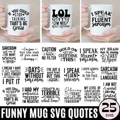 Funny Sayings For Mugs, Funny Cups Sayings, Coffee Cup Quotes, Coffee Cup Svg, Coffee Mug Svg, Mug Svg, Funny Cups, Caption Ideas, Mug Png