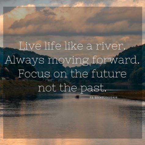 Live life like a river. Always moving forward. Focus on the future not the past. Come scroll into Brambleavenue.com and grab the free image for this post. Great for sharing on social media. Beautiful river image with motivational quote Patience Citation, River Quotes, Nature Quotes Inspirational, Future Quotes, Patience Quotes, River Life, Bramble, Nature Quotes, Western Movies