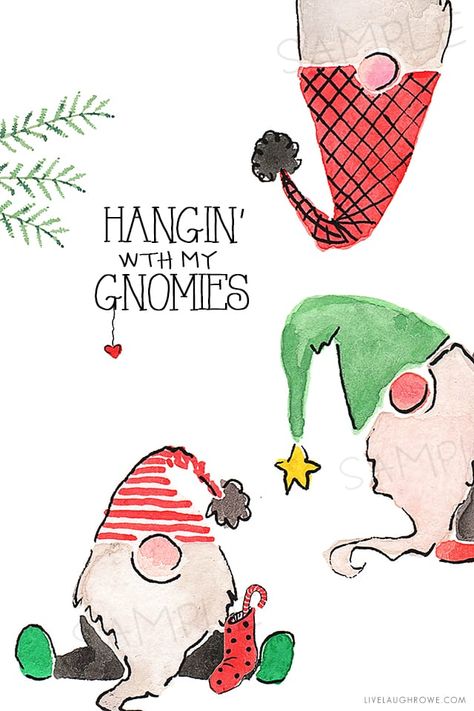 Adorable Hangin' with my Gnomies printable! Not only is it cute, but it's free and available in two different sizes. Grab yours at livelaughrowe.com Spending Time With Friends, Christmas Cards Drawing, Christmas History, Christmas Doodles, Valentine's Gifts, Christmas Card Art, Homemade Christmas Cards, Watercolor Christmas Cards, Gnomes Crafts