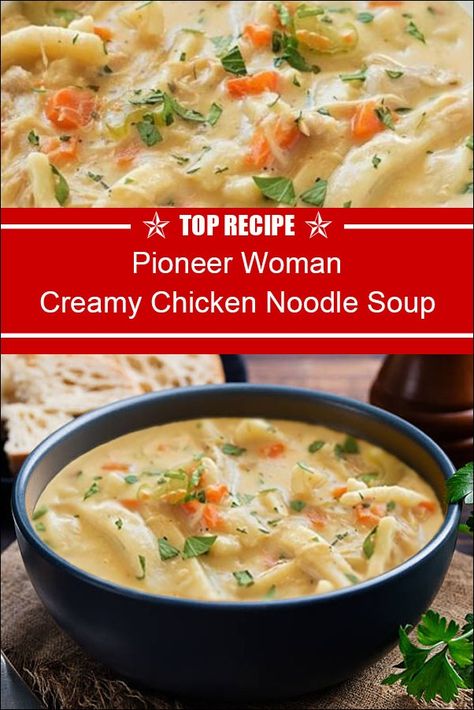 Creamy Chicken Noodle Soup Pioneer Woman Easy Chicken Noodle Soup Recipe Stovetop, Creamy Turkey Noodle Soup, Easy Creamy Chicken Noodle Soup, Creamy Chicken Noodle Soup Recipe, Soup Stovetop, Easy Creamy Chicken, Chicken Soup Recipes Homemade, Creamy Chicken Noodle, Chicken Noodle Soup Crock Pot