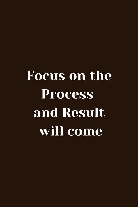 Motivational Quote. Fall inlove with the process and the results will come along. Never give up Focus On The Process, Results Quotes, Never Give Up Quotes, Key To Happiness, Motivational Quote, Negative Thoughts, Positive Mindset, Positive Thinking, Never Give Up