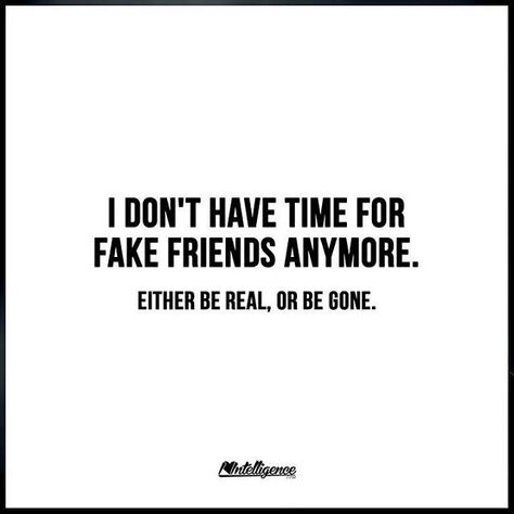 I Don't Have Time For Fake Friends Anymore life quotes life life quotes and sayings life inspiring quotes life image quotes For Fake Friends, Life Image, I Dont Have Time, Fake Friends, I Dont Have Friends, Inspirational Images, Quotes Life, Inspiring Quotes About Life, Life Images