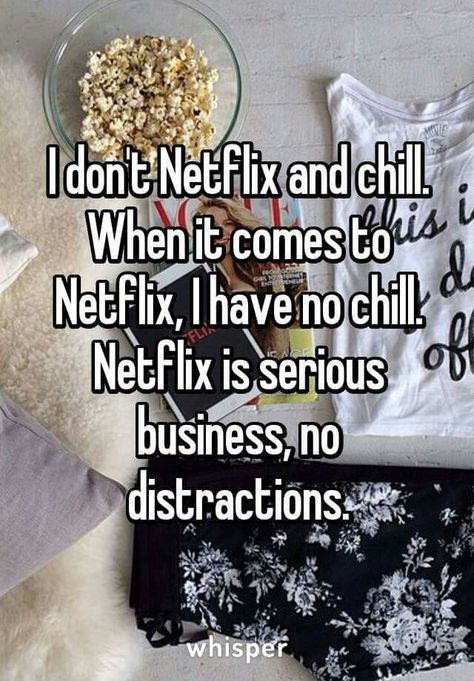 NETFLIX AND CHILL Addict Quotes, Whisper Posts, No Distractions, Random Aesthetic, Whisper App, Wild Heart, Netflix And Chill, Aesthetic Stuff, Caption Quotes