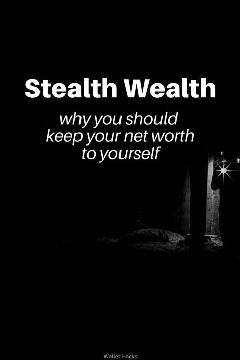 Stealth Wealth - Why you should keep your net worth to yourself | finance | personal finance | net worth | reasons to protect your wealth | the benefits of stealth wealth || Wallet Hacks #personalfinance #finance #networth Stealth Wealth Style, The Millionaire Next Door, Organized Finances, Millionaire Next Door, Stealth Wealth, Finance Apps, Finance Printables, Achievement Quotes, Thrifty Living