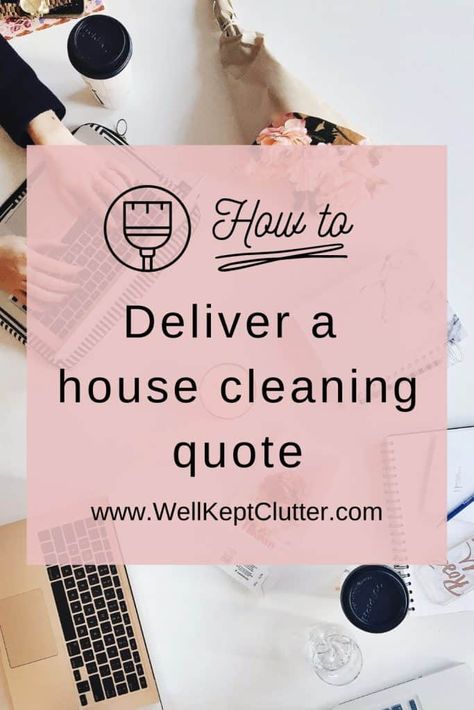 How to Quote House Cleaning Services - WellKeptClutter Cleaning Quotes Business, Clean House Quotes, New Small Business Ideas, Cleaning Services Prices, Housekeeping Business, Business Cleaning Services, Lifestyle Management, Business Tricks, Cleaning Contracts