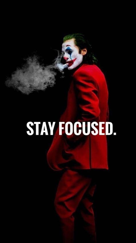 Stay focus The Joker Wallpaper Iphone, Stay Focused Wallpaper, Joker Motivational Quotes, Joker Motivation, Motivation Wallpaper Aesthetic, Joker Aesthetic, Old Movie Quotes, Joker Quotes Wallpaper, Sports Illustrations Art