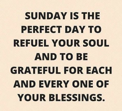 Sunday is the perfect day to refuel your soul and to be Grateful for each and every one of your Blessings. Positive Quotes For Life Happiness, Funny Weekend Quotes, Sunday Quotes Funny, Quotes Dream, Life Friends, Weekend Quotes, Church Quotes, Sunday Quotes, Loving Life