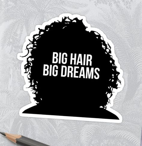 Cool Laptop Stickers, Body Positive Quotes, Hair Quotes, Phone Stickers, New Sticker, Curly Girl, Girls Life, Big Hair, Body Positivity